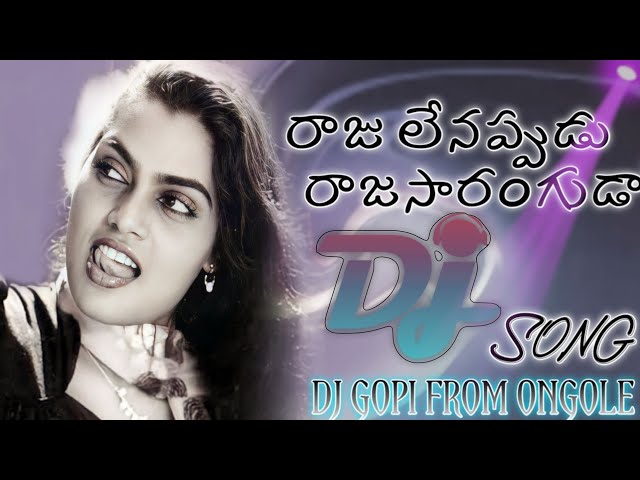Raju Lenappudu Rajo Saranguda Dj Song||Telugu Dj Songs||Dj Gopi From Ongole class=