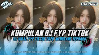 KUMPULAN DJ CAMPURAN FYP TIKTOK TERBARU || DJ CAMPURAN VIRAL TIKTOK 2026