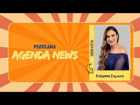 Programa Agenda News: Pollyanna Siqueira e o sucesso da Polly Boutique