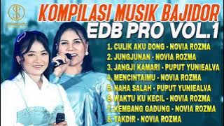 KOMPILASI MUSIK BAJIDOR EDB PRO VOL .1 | Novia Rozma, Puput Yuniealva