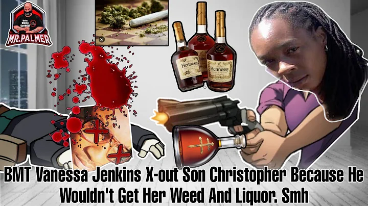 BMT Vanessa Jenkins X-out Son Christopher Jenkins ...