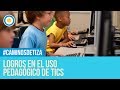 Logros en el uso pedagógico de TICS - Caminos de Tiza (1 de 4)