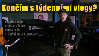 Končím s týdenními vlogy?