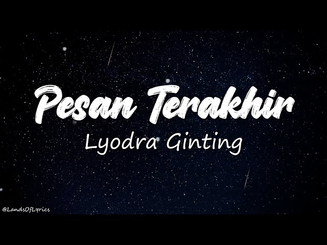 Pesan Terakhir - Lyodra Ginting (Lyrics) class=