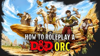 Orc Roleplay Essentials: From Gruumsh's Gifts to Personal Glory