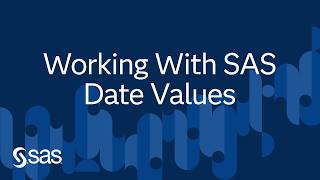 Effective Methods for Working With SAS Date Values