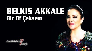 Belkıs Akkale - Bir Of Çeksem Karşı Ki Dağlar Yıkılır (Canlı Performans) Resimi