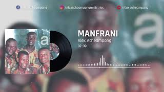 Alex Acheampong - Manfrani ft. Young Missionaries (Official Audio Visualiser - OLDIE 1990s)