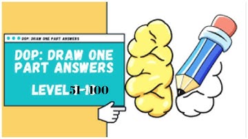DOP: Draw One Part level 51 - 100 walkthrough