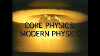 Core Physics: Modern Physics (Accessible Preview)