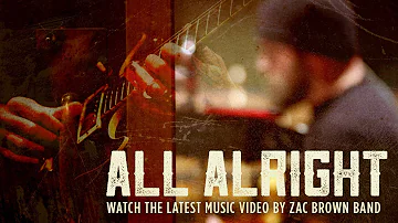 Zac Brown Band - All Alright (Official Video) | The Grohl Sessions, Vol. 1