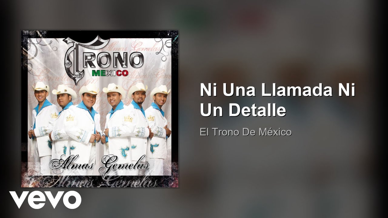 El Trono De México - Ni Una Llamada Ni Un Detalle (Audio)