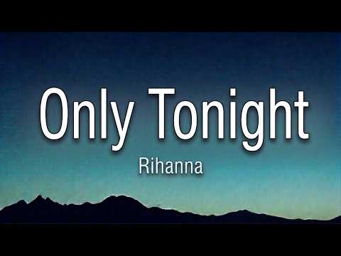 Rihanna- Only Tonight{Official Music Video}