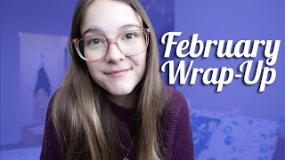 FEBRUARY WRAP UP