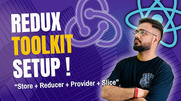 Redux Toolkit Tutorial in Hindi #2 | React + Redux Toolkit Setup