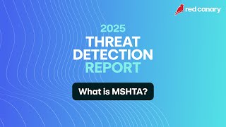 Understanding MSHTA: A Classic Windows Attack Still Used Today | Red Canary