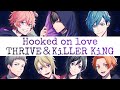B-project「Hooked on love」-THRIVE&KiLLER KiNG- パート分け歌詞付 [Kanji Romaji]