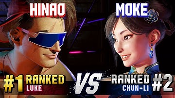 SF6 ▰ HINAO (#1 Ranked Luke) vs MOKE (#2 Ranked Chun-Li) ▰ High Level Gameplay