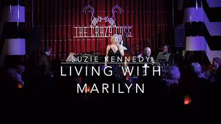 Suzie Kennedy Living With Marilyn Live at Crazy Coqs