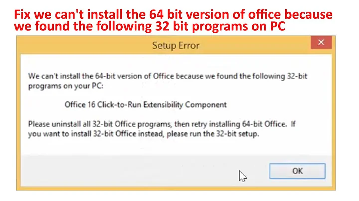 we can't install the 64 bit version of office because we found the following 32 bit programs on PC