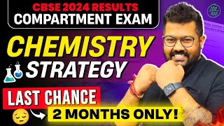 CBSE Board Compartment Exam 2024 | Chemistry in 2 Months | Best Strategy to Pass in Compartment Exam