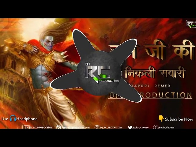 Ram Ji Ki Nikli Sawari || Ramnavami Special || Tapori -Remix || DJ RC PRODUCTion class=