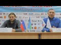Пресс-конференция "Строитель"  - "Кузбасс"