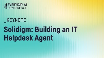 IT Helpdesk Agent - Solidigm | Everyday AI Keynote