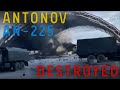 Antonov An225 destroyed..