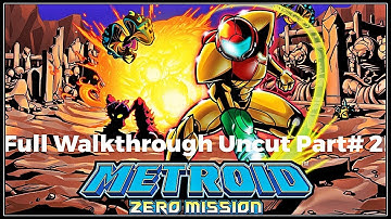 Metroid Zero Mission Full Walkthrough uncut part 2
