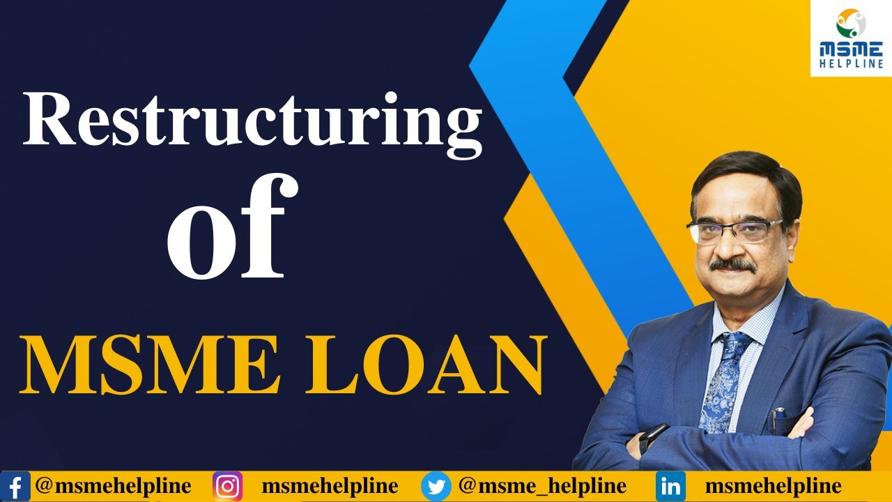 Restructuring of MSME Loans