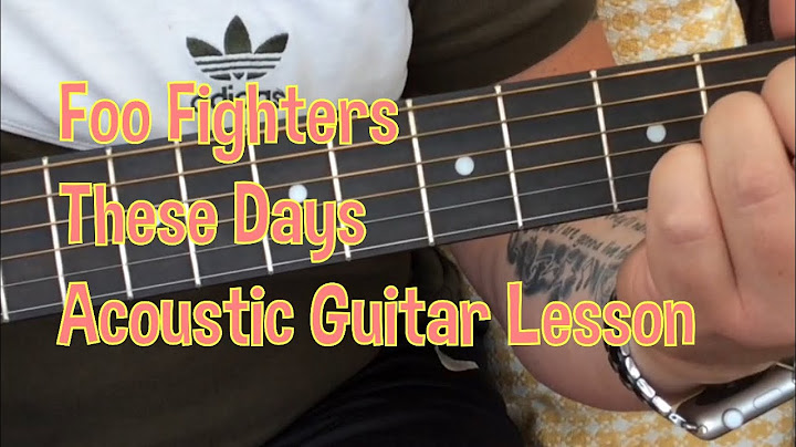 Foo fighters these days guitar chords