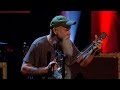 Seasick Steve - Bring It On - Later… with Jools Holland - BBC Two