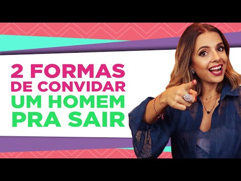 2 FORMAS DE CONVIDAR UM HOMEM PRA SAIR | COACH DE RELACIONAMENTOS | LUIZA VONO