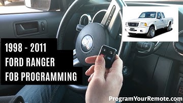 How To Program A Ford Ranger Remote Key Fob 1998 - 2011