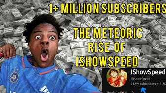 Breaking down IShowSpeed's meteoric rise to fame