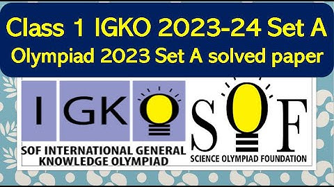 Class 1 SOF IGKO 2023-24 Set A solved paper olympiad #generalknowledge #olympiad #sof #class1