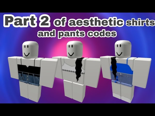 5 Aesthetic Roblox Clothing Ids Codes In Description