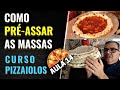 CURSO PIZZAIOLOS GRÁTIS | AULA 14 | COMO PRÉ-ASSAR AS MASSAS DE PIZZA