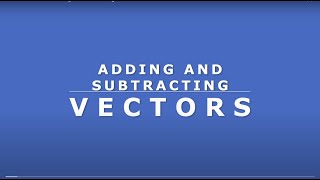 National 5 Maths: Adding and Subtracting Vectors