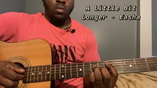 A Little Bit Longer - Easha | Guitar Tutorial(How to Play a little bit longer)