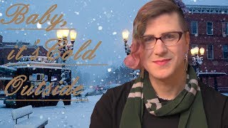 Baby, its Hostile Outside - Perception (and that one Christmas Song)