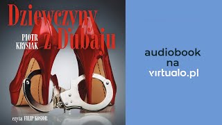 Dziewczyny z Dubaju. Piotr Krysiak. Audiobook PL