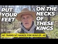 Put Your Feet On The Necks Of These Kings - He Trains My Hands For War Ep  40