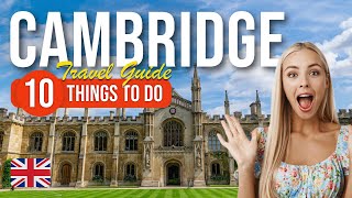 TOP 10 Things to do in Cambridge, England 2023!
