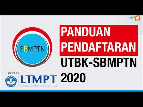 PANDUAN PENDAFTARAN UTBK SBMPTN 2020