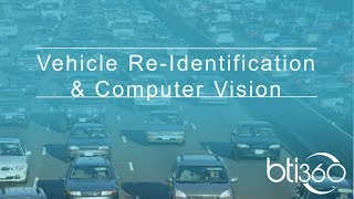 BTI360 Computer Vision - Vehicle Re-Identification