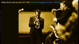 Miles Davis- December 23, 1965 Plugged Nickel Club, Chicago (2nd set)