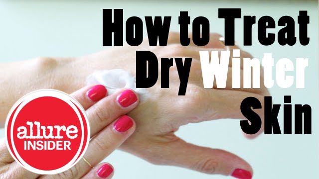 How to Treat Dry Skin 