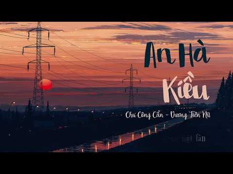Video [Vietsub] An Hà Kiều 安和桥 - Chu Công Cẩn 周公谨, Vương Đại... - youtube